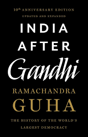 India After Gandhi - The History of the World's Largest Democracy